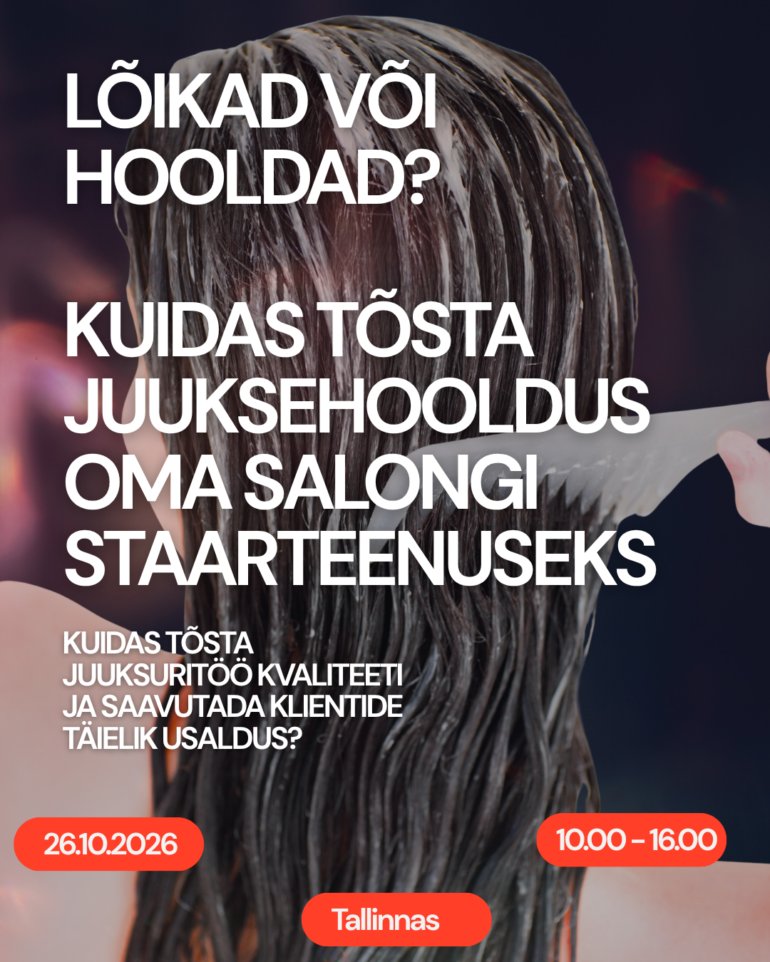 Kuidas muuta juuksehooldus staarteenuseks 26.10.26